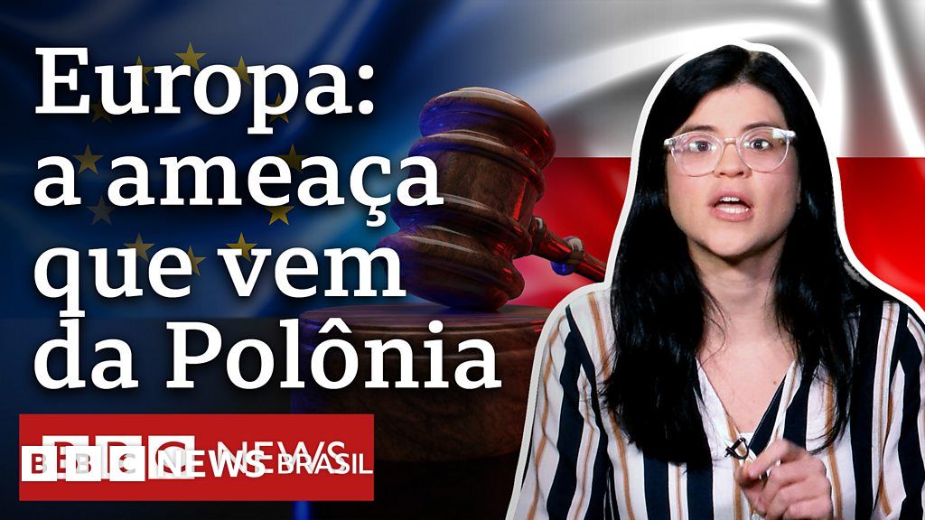 Como a Polônia virou o novo foco de ‘dor de cabeça’ na União Europeia