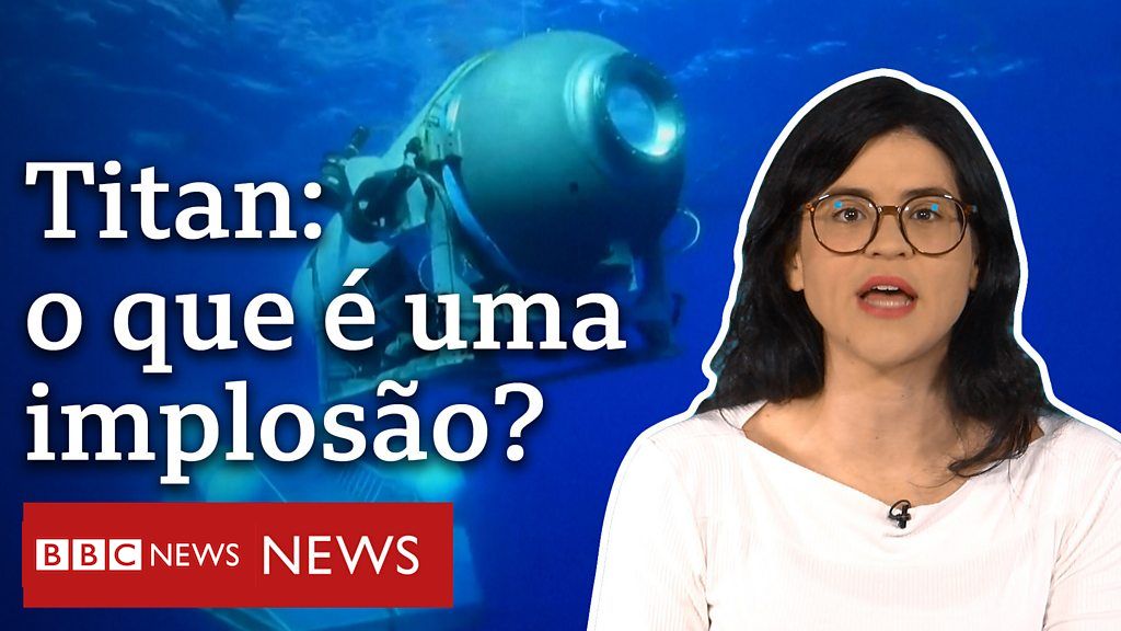 O Que Uma Implos O Que Pode Ter Destru Do Submarino Titan Bbc News Brasil