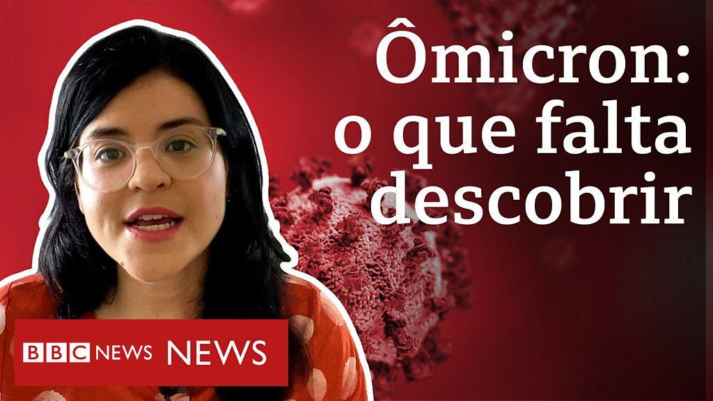 Covid: 4 Perguntas Ainda Sem Resposta Sobre ômicron - BBC News Brasil