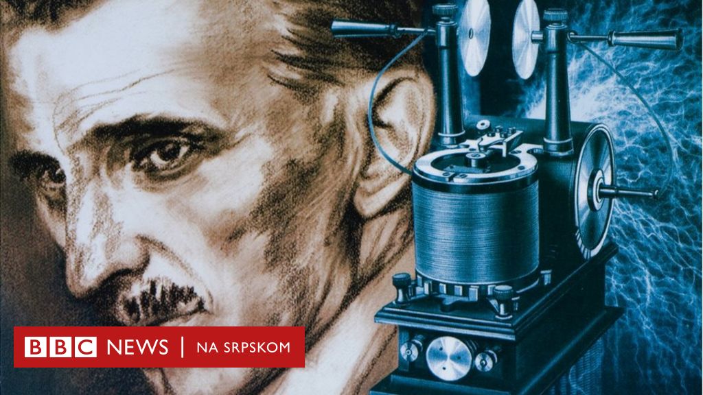 Nauka I Nikola Tesla: Čovek Koji Je Izumeo Budućnost - BBC News Na Srpskom