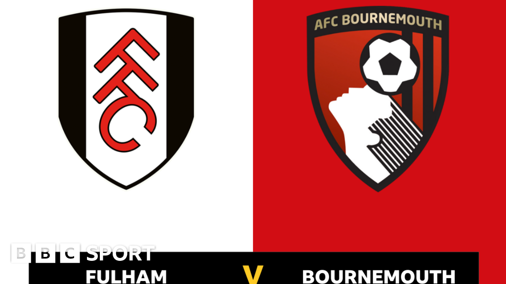 Follow Fulham v Bournemouth live BBC Sport