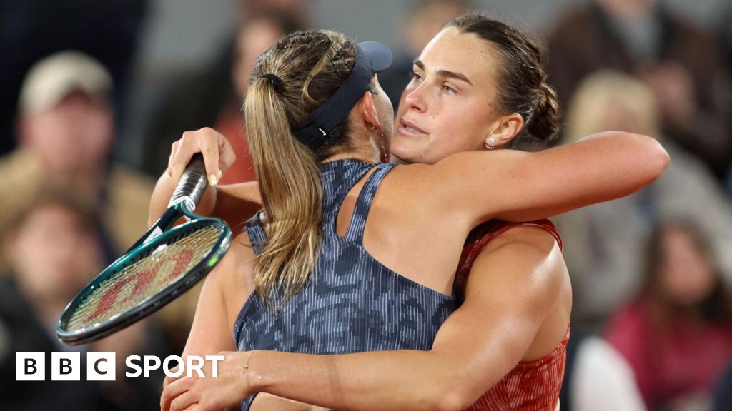 French Open 2024 results: Aryna Sabalenka beats Paula Badosa, Elena Rybakina wins – BBC Sport