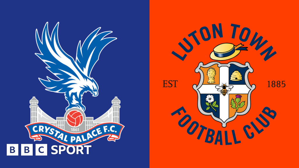 Crystal Palace vs Luton Town stats - BBC Sport