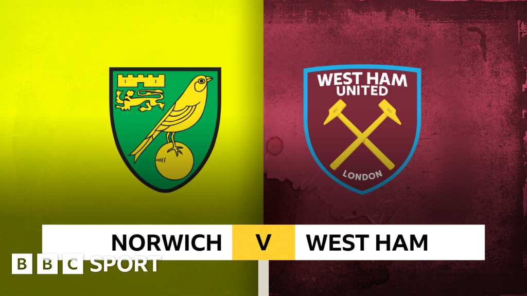 Follow Norwich v West Ham live BBC Sport