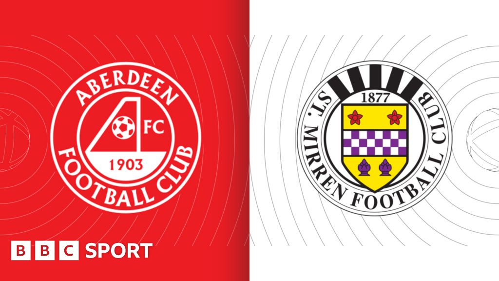 Aberdeen v St Mirren team news BBC Sport