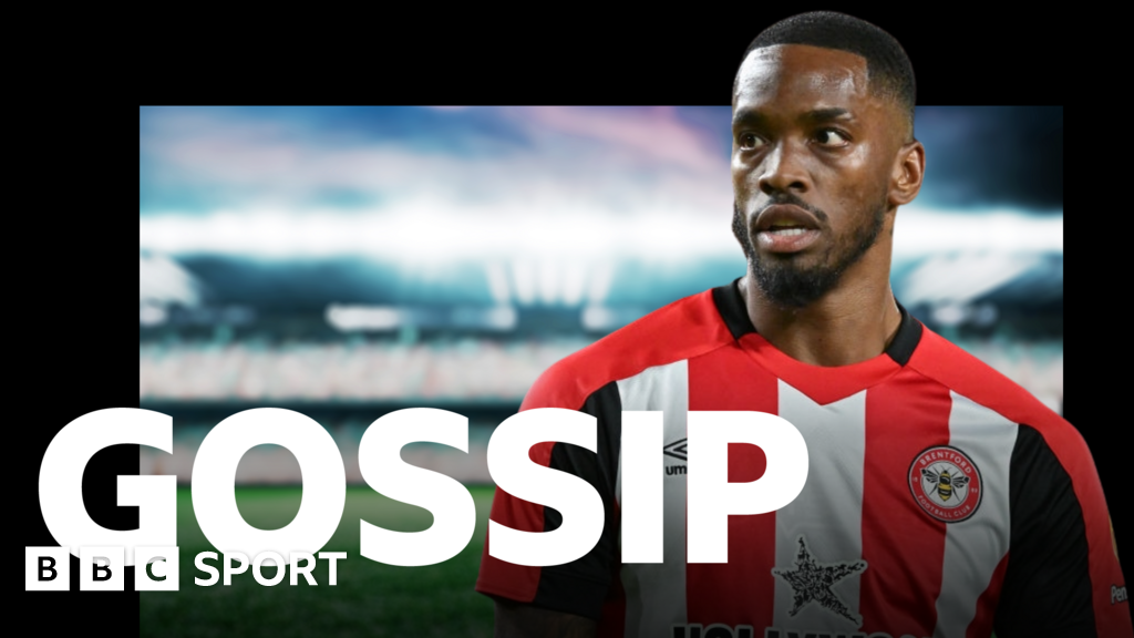 Football gossip: Toney, Chiesa, Calvert-Lewin, Mangala, Brobbey