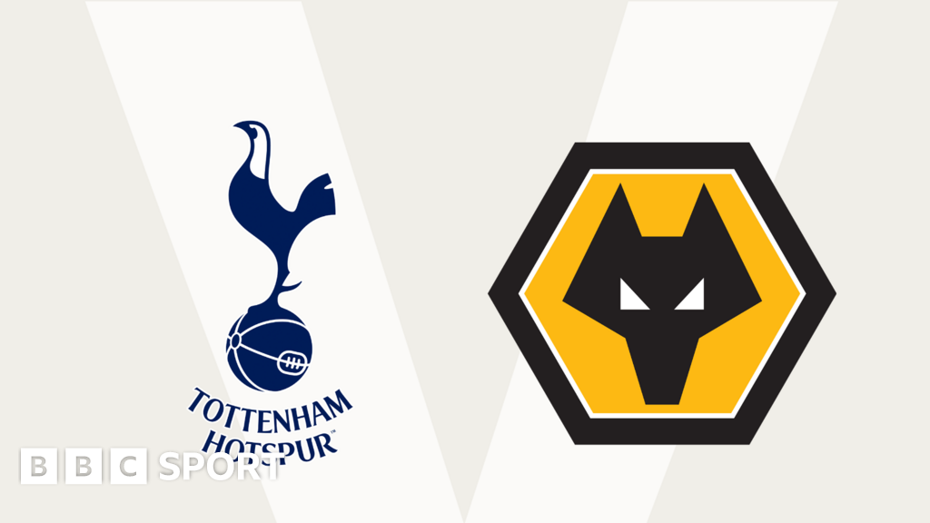 Follow Tottenham V Wolves - BBC Sport