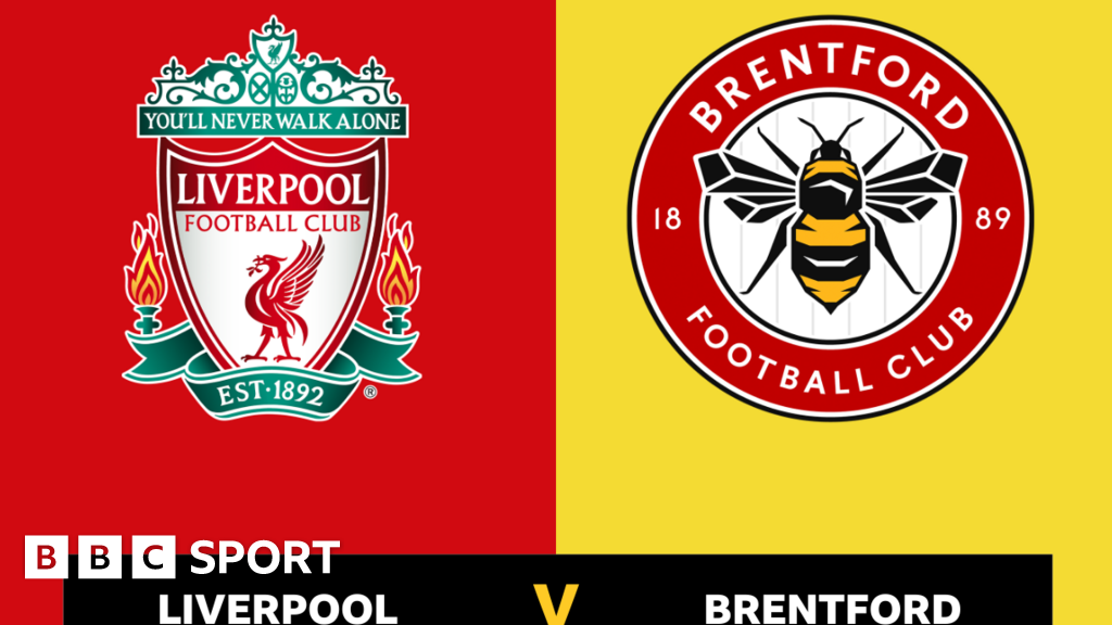 Follow Liverpool Vs Brentford Live - BBC Sport