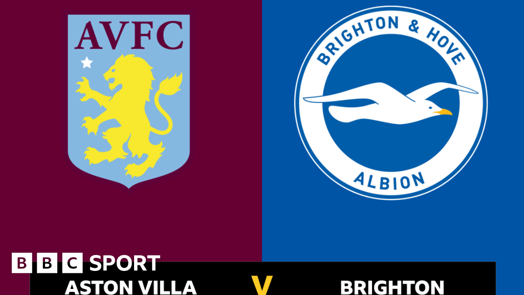 Premier League Follow Aston Villa vs Brighton live BBC Sport