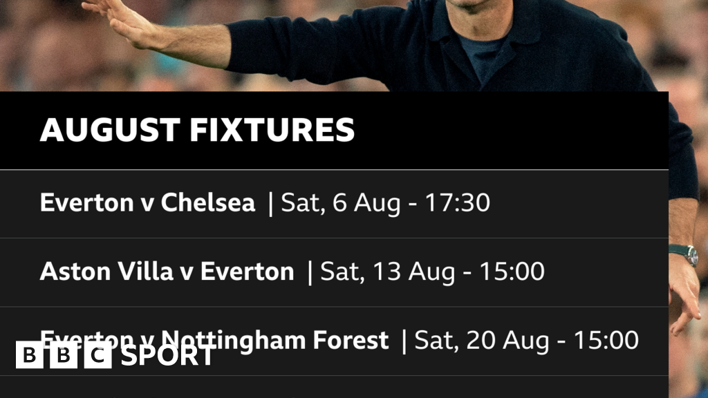 Everton's Fixtures For August - BBC Sport