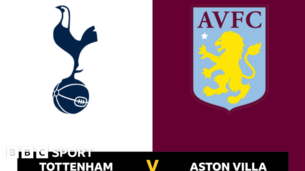 Follow Tottenham v Aston Villa live BBC Sport