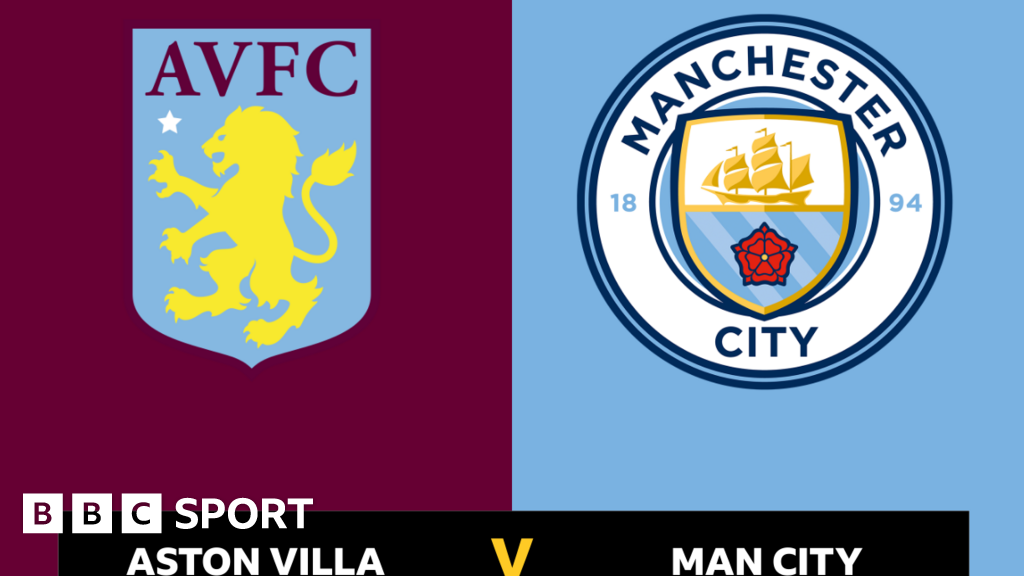 Follow Aston Villa V Man City Live - BBC Sport