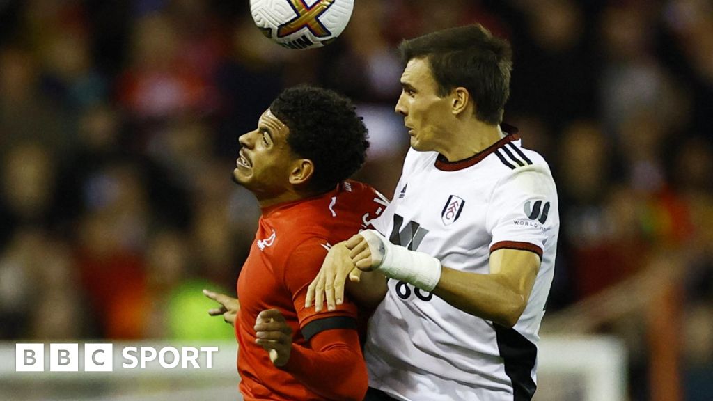 Fulham V Nottingham Forest: Team News - BBC Sport