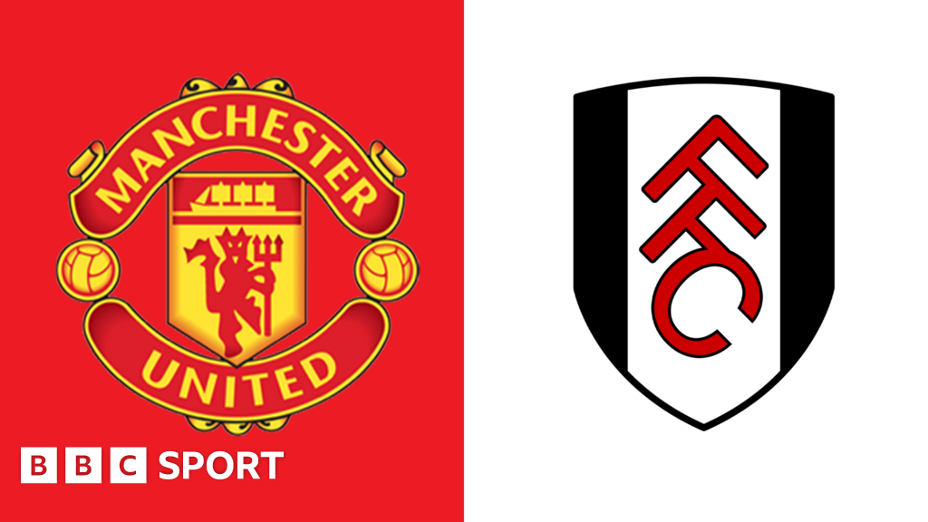 Man Utd Vs Fulham Live Follow Premier League Game On Bbc Sport Bbc Sport