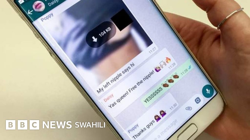 Kwa Nini Marafiki Zangu Wa Kike Hutumiana Picha Za Utupu BBC News Swahili kwa-nini-marafiki-zangu-wa-kike-hutumiana-picha-za-utupu-bbc-news-swahili