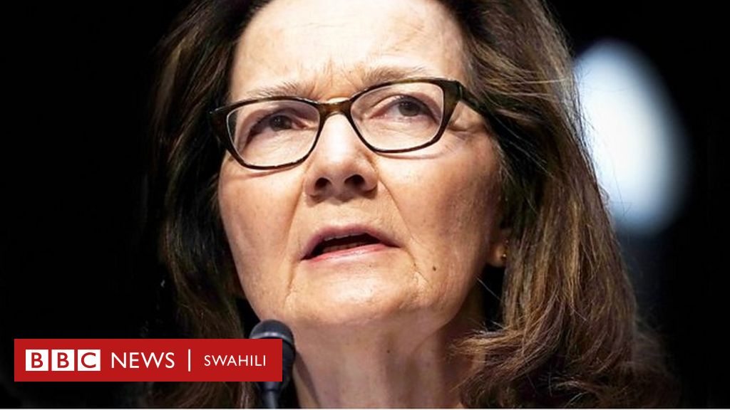 Mwanamke Wa Kwanza Gina Haspel Aidhinishwa Kuiongoza CIA Marekani - BBC ...