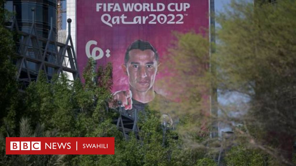 Kurunzi Ya Qatar 2022 Taarifa 5 Kubwa Jioni Hii Kuhusu Kombe La Dunia Bbc News Swahili 