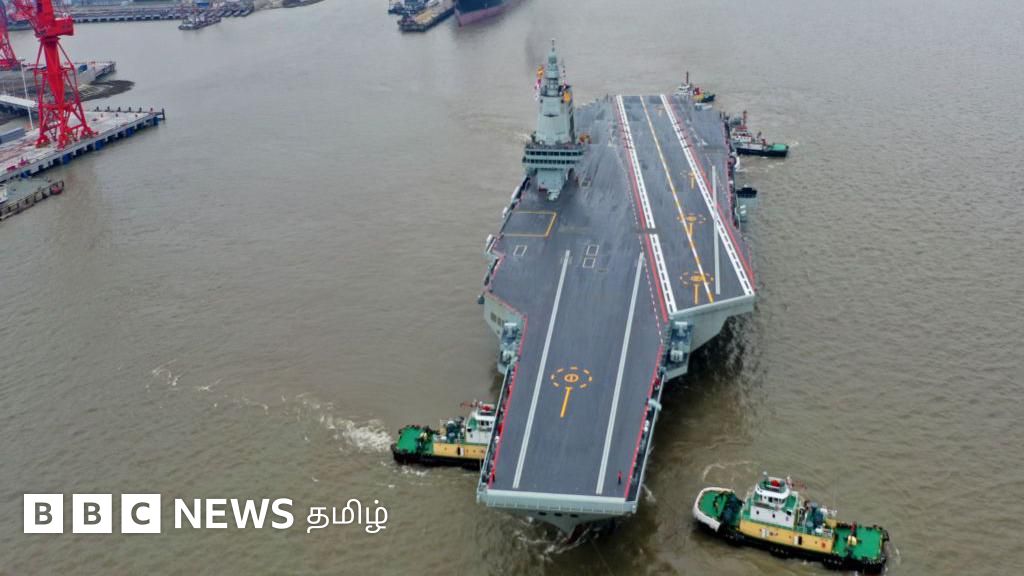 சீனாவின் புதிய விமானந்தாங்கி போர்க்கப்பல் அமெரிக்கா, இந்தியாவுக்கு எந்த அளவு சவால் தரும்? 