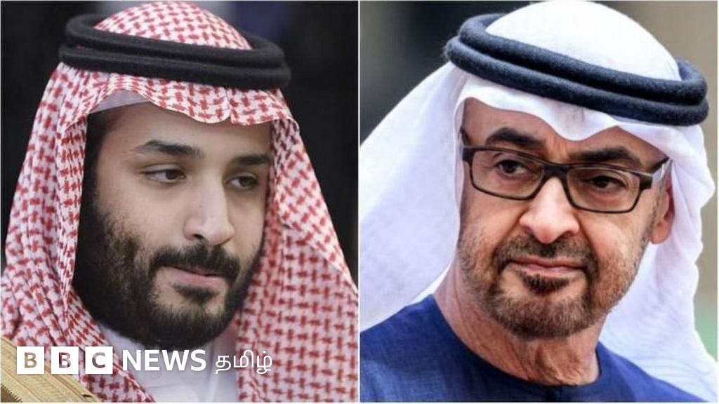 சவுதி அரேபியா - ஐக்கிய அரபு அமீரகம் இடையே கசக்கும் உறவு: காரணம் என்ன?