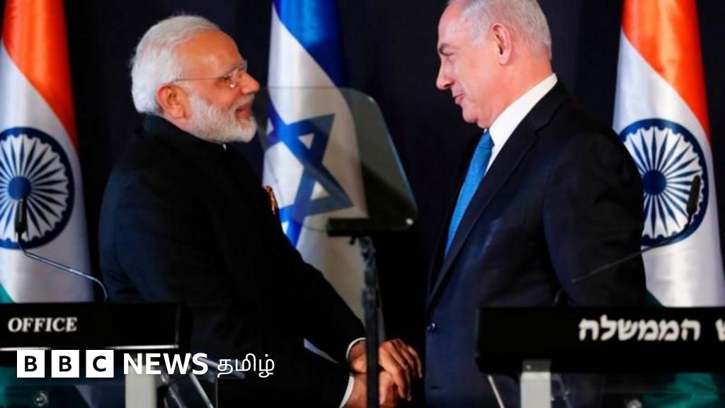 வல்லரசுகள் தயங்கிய போது இந்தியாவை ஆதரித்த இஸ்ரேல் - நெருக்கத்துக்கு என்ன காரணம்?