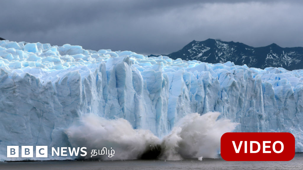 20 மாடி கட்டட அளவிலான பெரிய பனிப்பாறை சரிந்து விழும் காட்சி - காணொளி