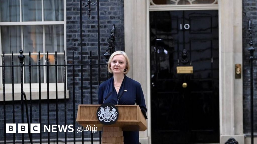 பிரிட்டின் பிரதமர் லிஸ் டிரஸ் பதவி விலகினார்