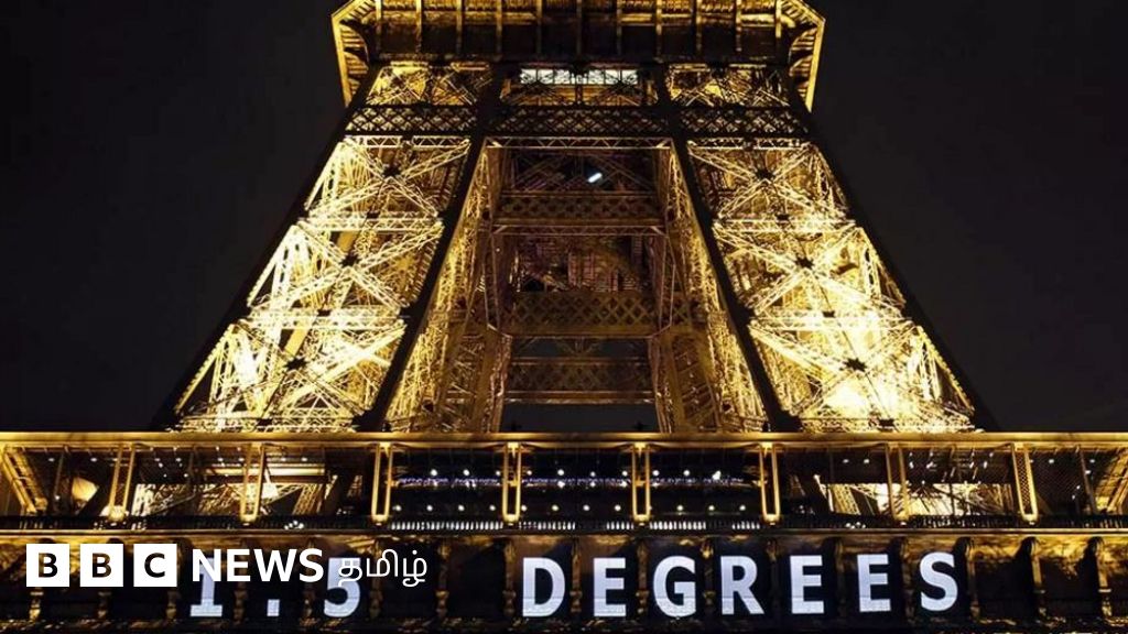 COP27 மாநாடு 27: பாரிஸ் காலநிலை ஒப்பந்தம் ஏன் முக்கியத்துவம் பெறுகிறது?