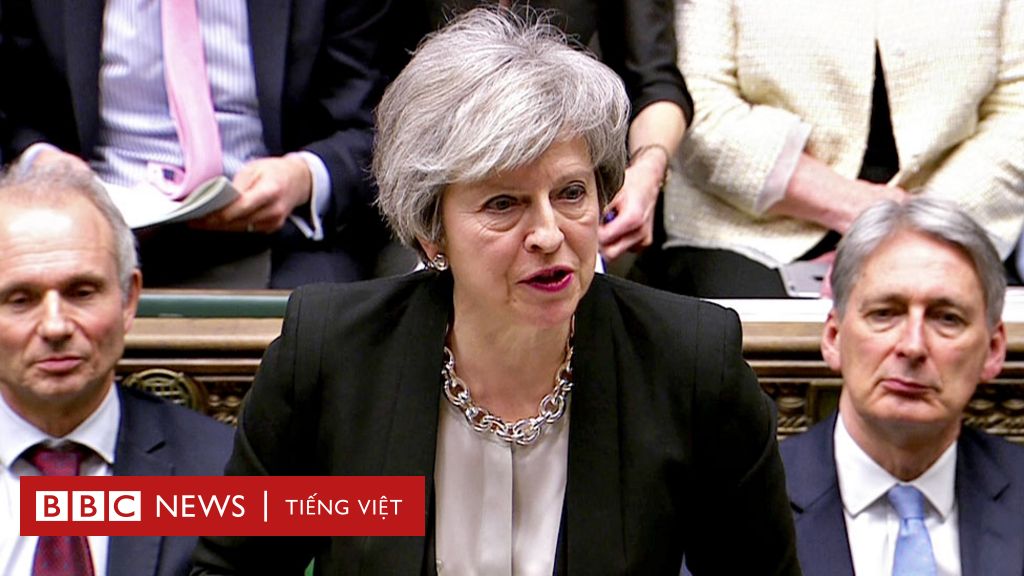 Thủ tướng May nói sẽ 'mở lại' đàm phán với EU về Brexit - BBC News Tiếng Việt