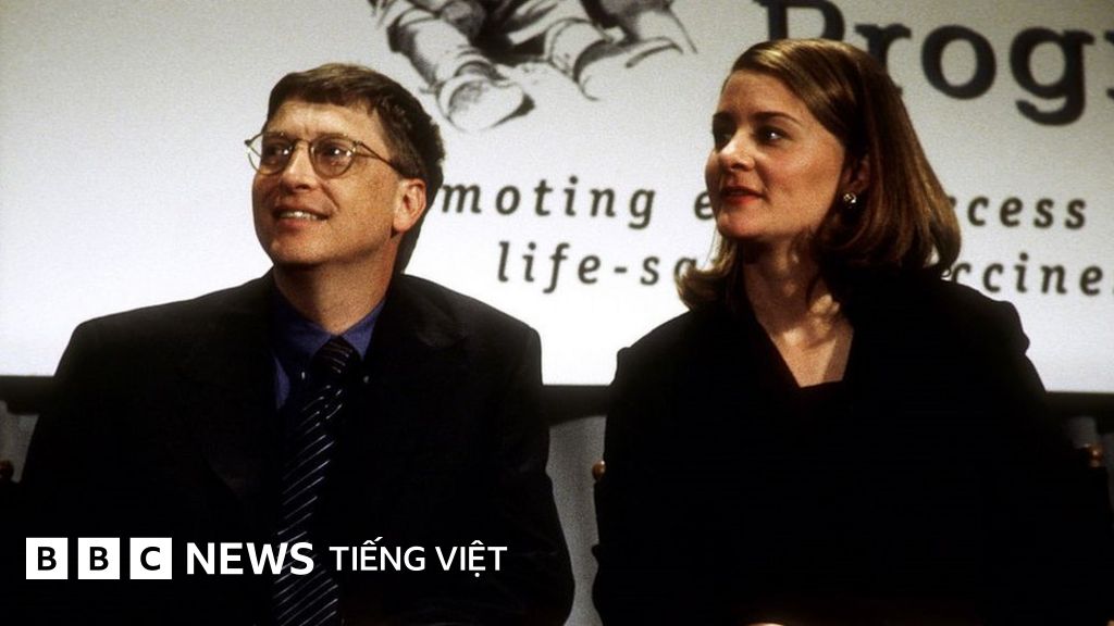 Vợ chồng Bill và Melinda Gates ly hôn sau 27 năm 'luôn bên nhau' BBC