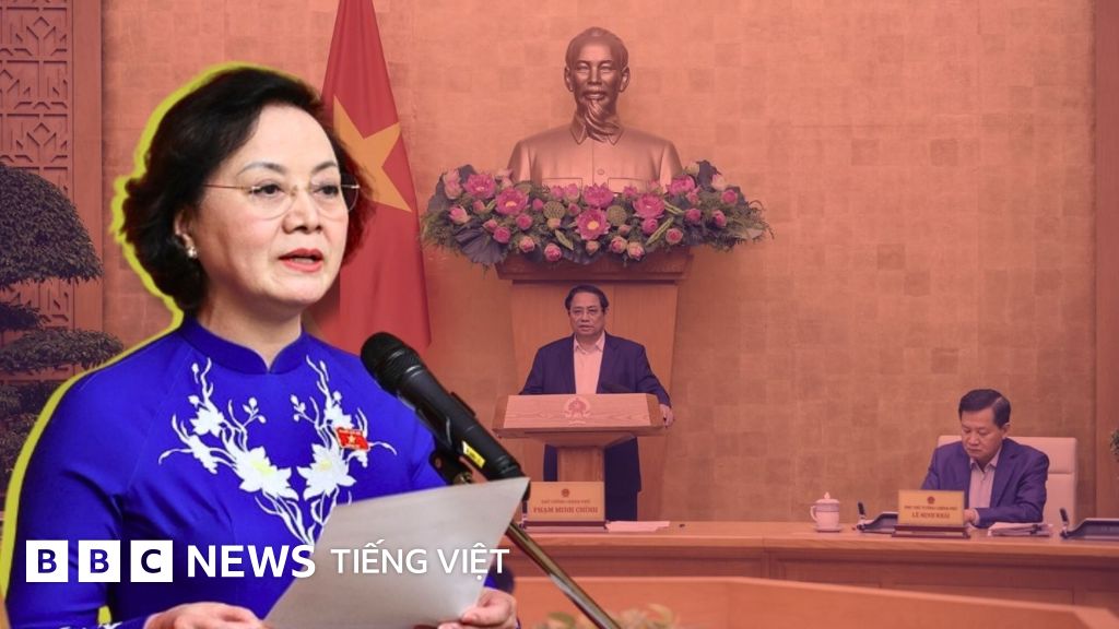 Chính phủ tinh gọn và 9 phó thủ tướng - BBC News Tiếng Việt