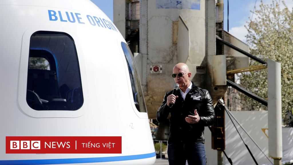 Tỷ phú Jeff Bezos và em trai sắp bay vào không gian trên phi thuyền New Shepard - BBC News Tiếng Việt