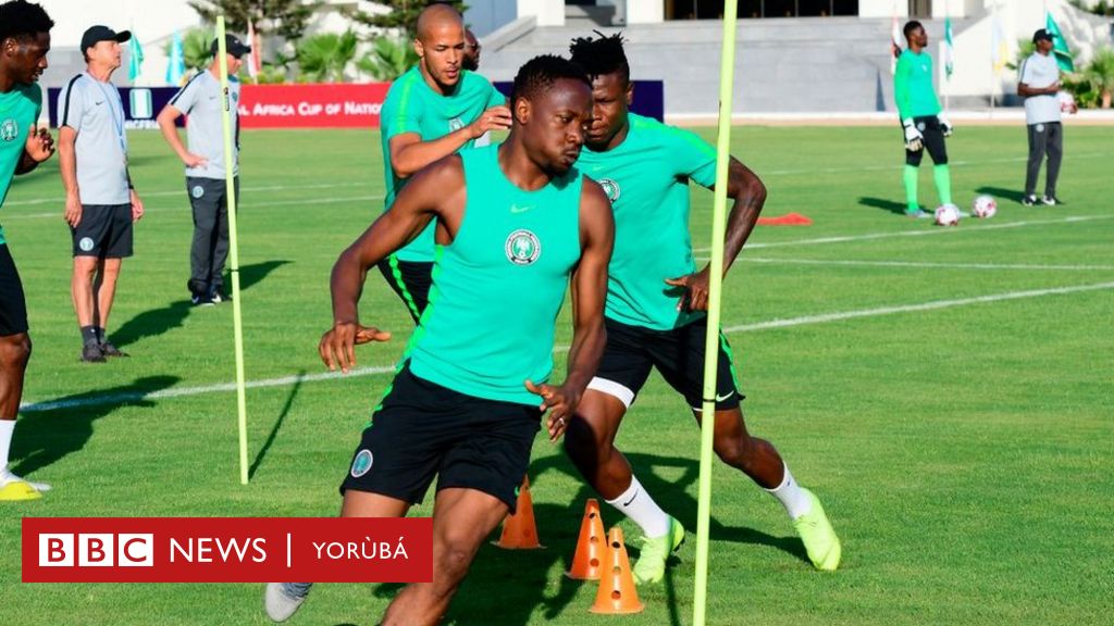 AFCON 2019: Àwọn ikọ̀ Super Eagles ti gbà lára owó àjẹmọ́nú wọn - BBC ...