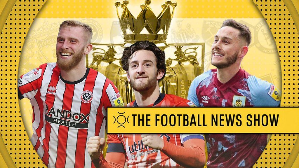 The Football News Show How will the newly promoted sides fare in the
