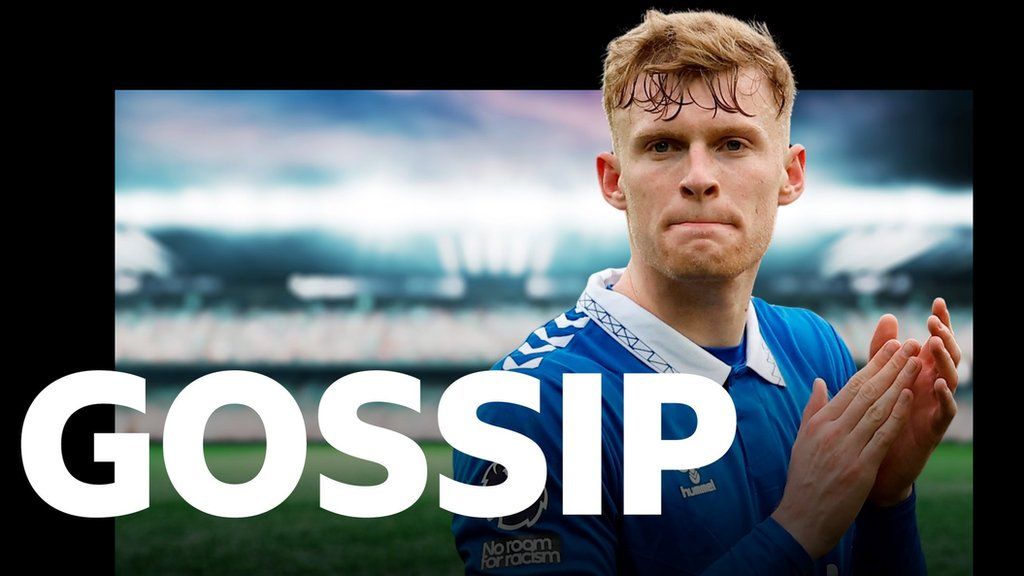 Monday's gossip: Branthwaite, McTominay, Rabiot, Toney, Davies ...