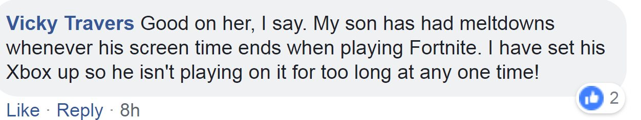Good on her, I say. My son has had meltdowns whenever his screen time ends when playing Fortnite. I have set his Xbox up so he isn't playing on it for too long at any one time!