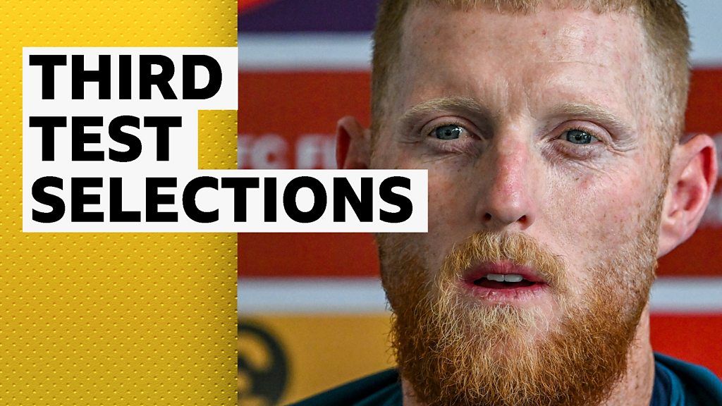 Another seamer will give us best chance - Stokes