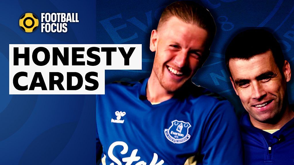 Football Focus: Everton's Jordan Pickford and Seamus Coleman reveal all in Honesty Cards