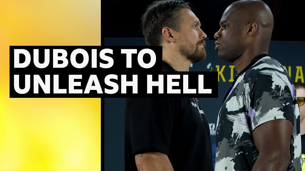 Dubois ready to 'unleash hell' on champion Usyk