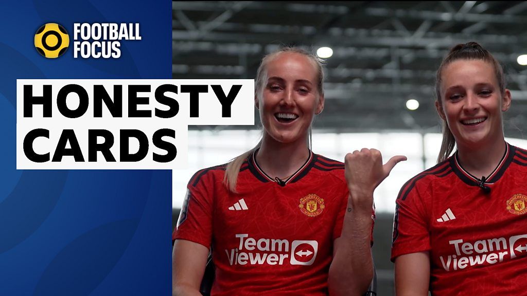 Football Focus: Manchester United's Millie Turner & Ella Toone tackle Honesty Cards