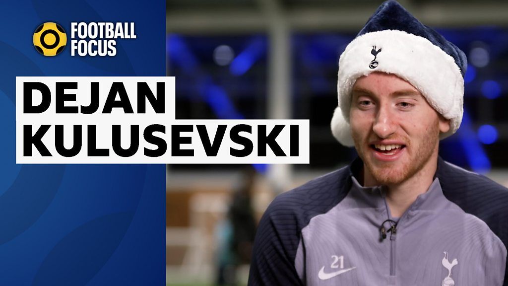 Football Focus: Dejan Kulusevski on Spurs, Ange Postecoglou and Swedish Christmas dinners