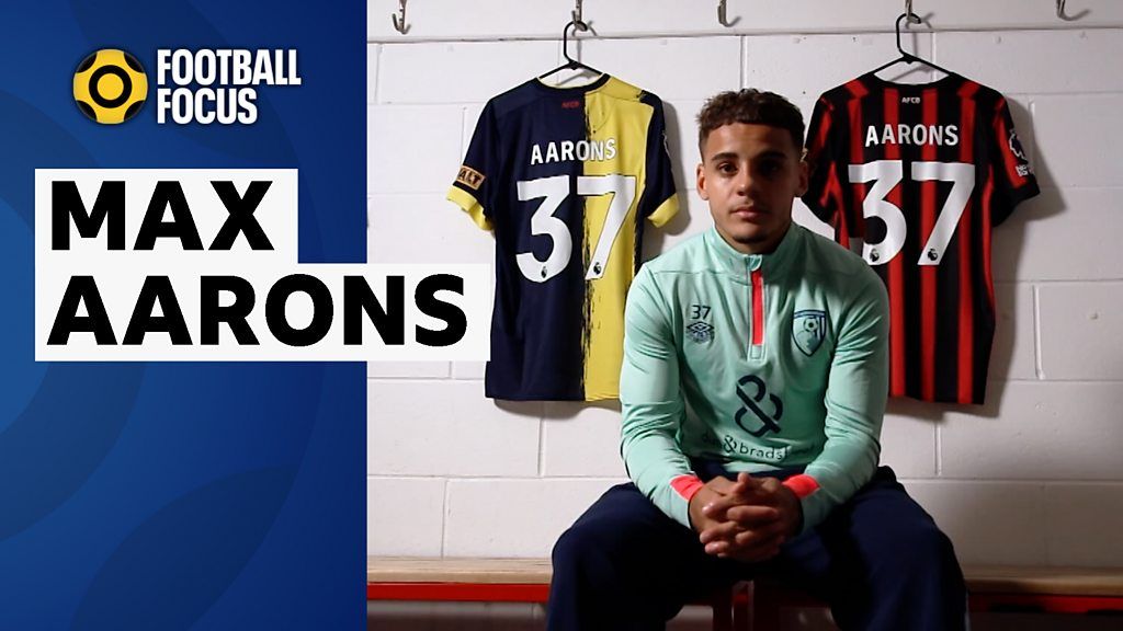 Football Focus: Bournemouth right-back Max Aarons on beach life and big ambitions