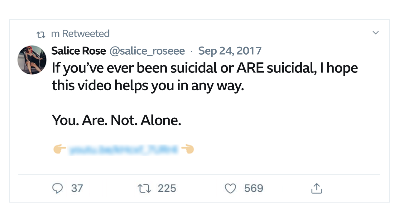 Tweet from Salice Rose which shares a video, saying, 'If you've ever been suicidal or ARE suicidal, I hope this video helps you in any way. You. Are. Not. Alone.