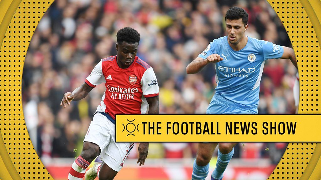 The Football News Show: Arsenal V Manchester City Is 'not Defining ...