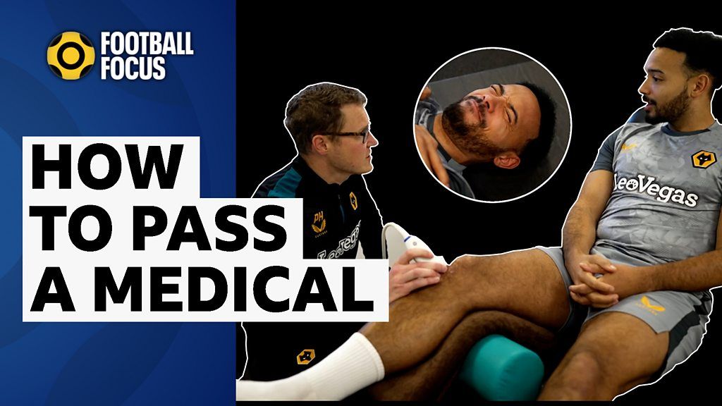 Deadline day: What does it take to pass a medical?