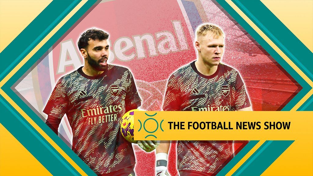 The Football News Show: Why Arsenal rotation would not help David Raya or Aaron Ramsdale