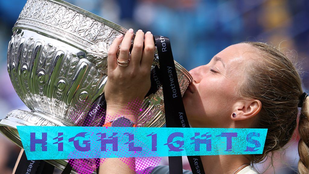 Petra Kvitova beats Jelena Ostapenko to win Eastbourne title - highlights