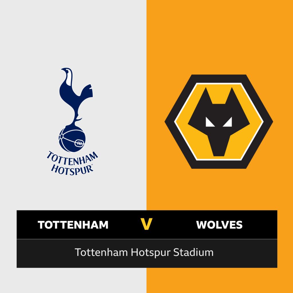 Follow Tottenham v Wolves live BBC Sport