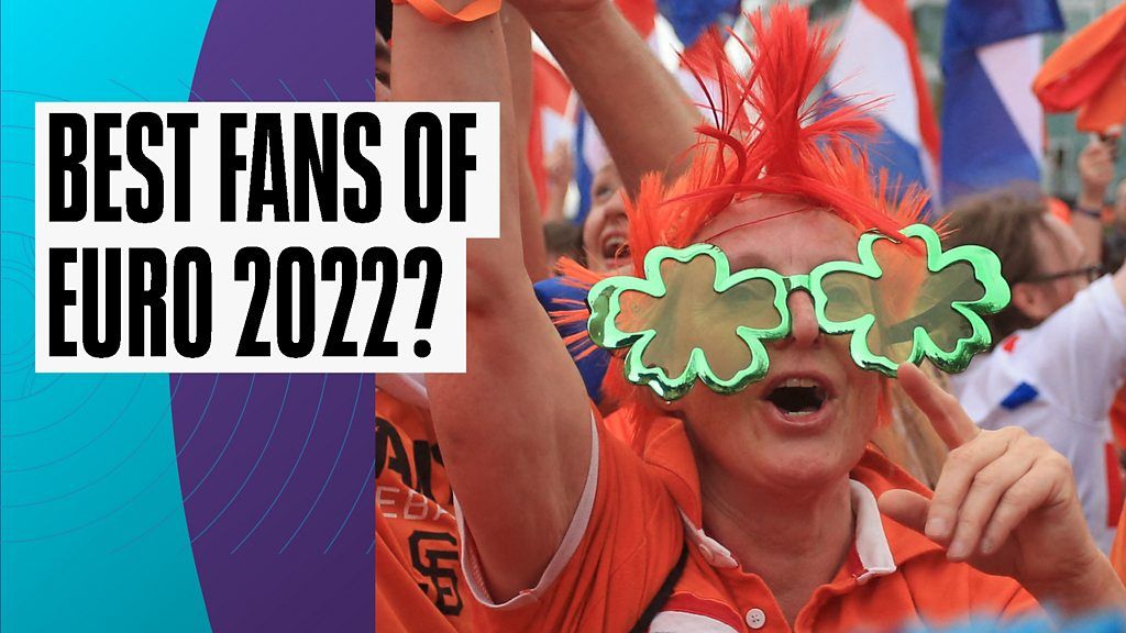 Euro 2022: Are the Dutch the best fans of Euro 2022?