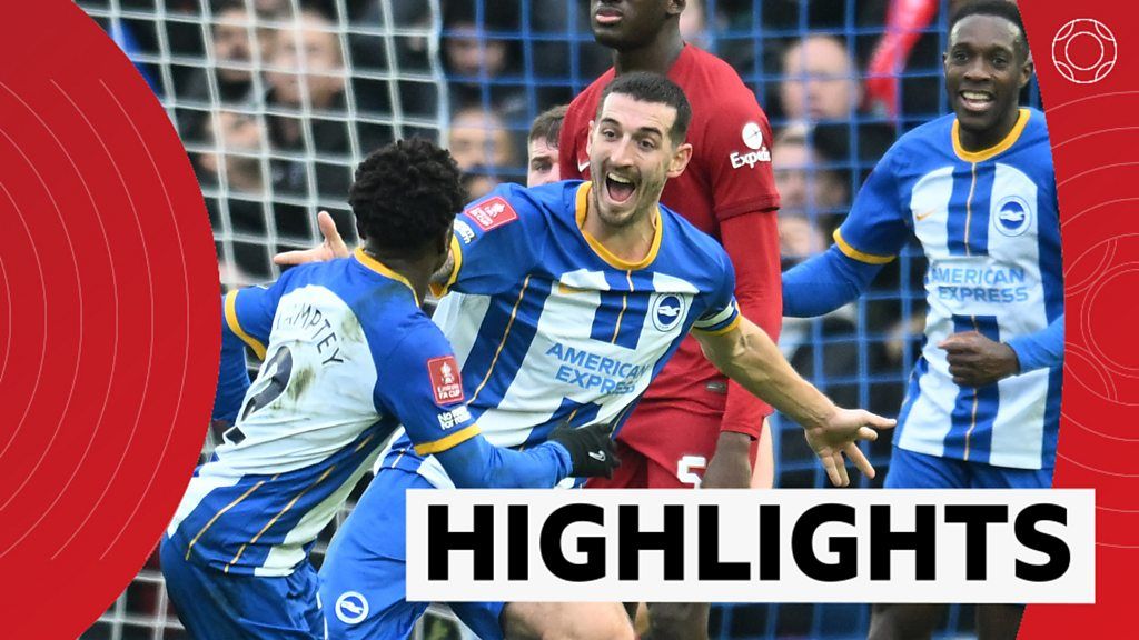 FA Cup: Brighton 2-1 Liverpool - Highlights - BBC Sport