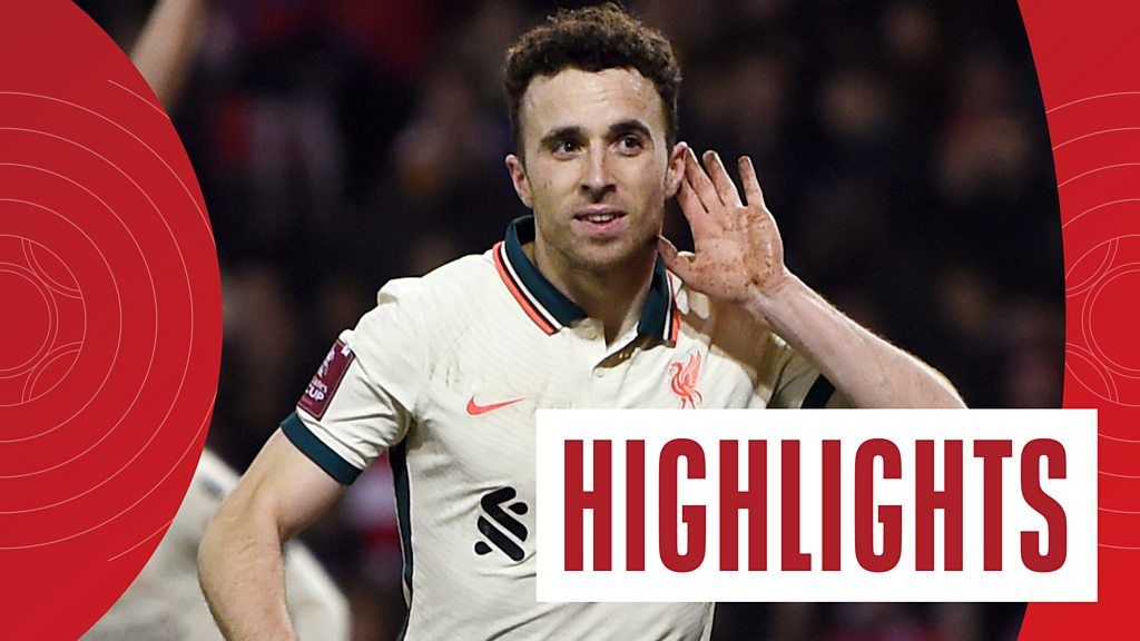 FA Cup highlights: Late Diogo Jota goal helps Liverpool edge past Nottingham Forest